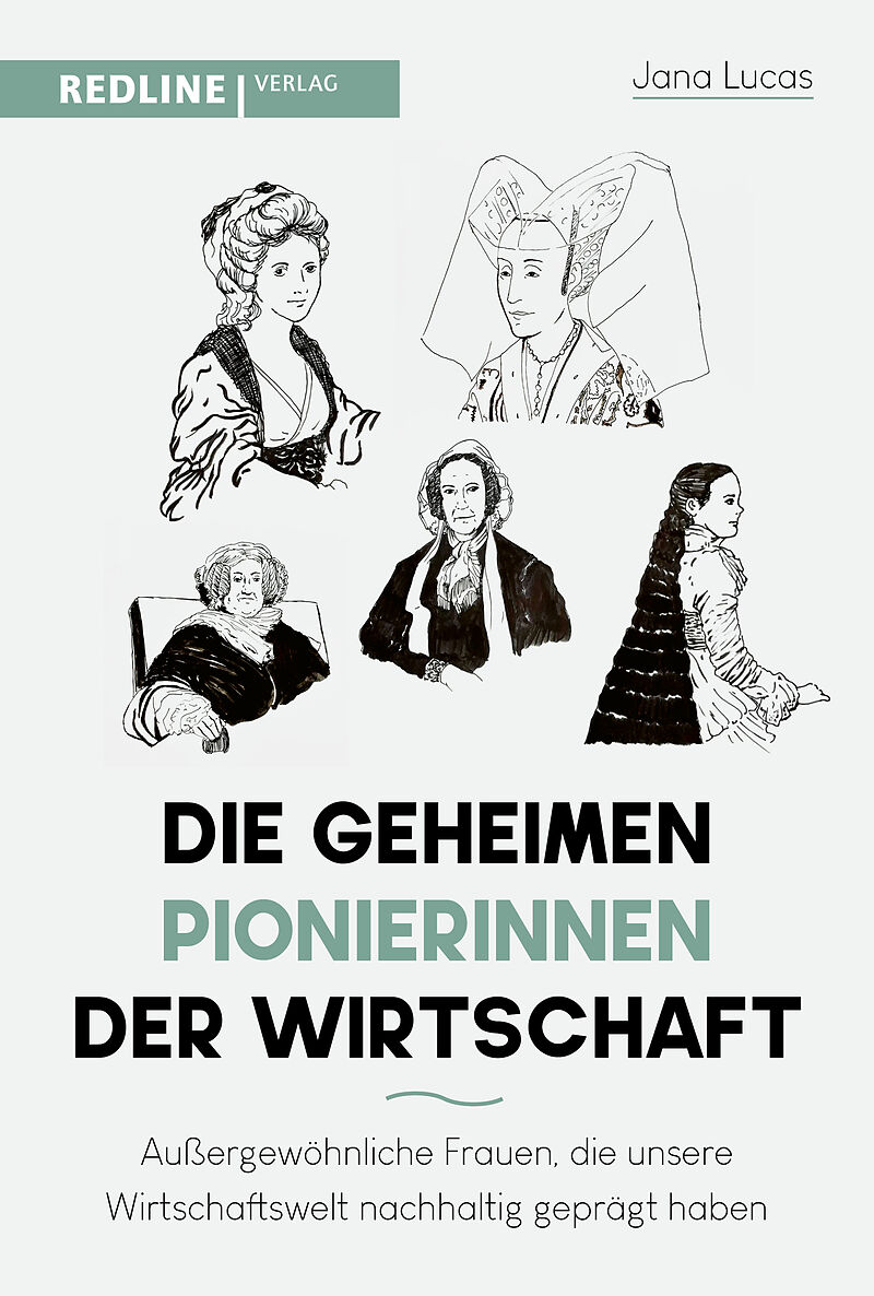 Die geheimen Pionierinnen der Wirtschaf © Redline Verlag